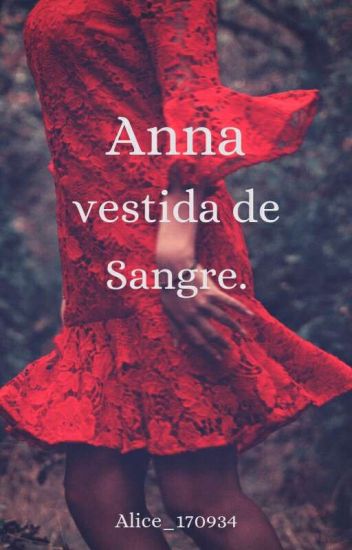 Anna Vestida De Sangre [terminada]
