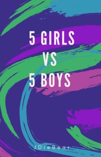 5 Girls Vs 5 Boys