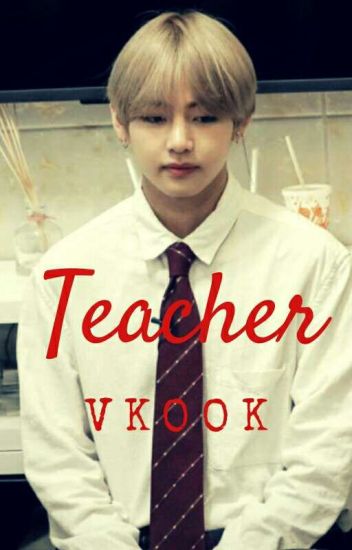 Teacher (vkook)♡