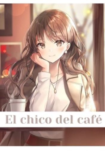 El Chico Del Café