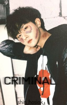 Criminal. (wonkyun).
