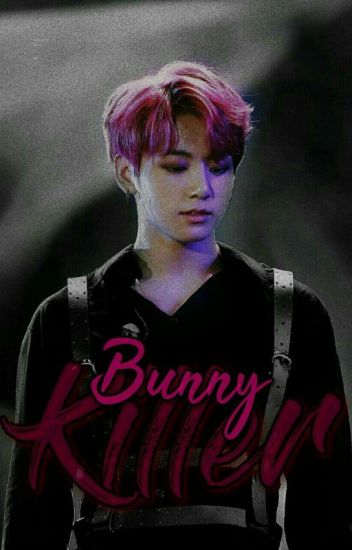 Bunny Killer [ Kookv ][yoonmin][namjin][dyjoo]