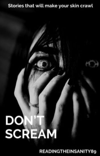 Don't Scream (short Horror Stories)