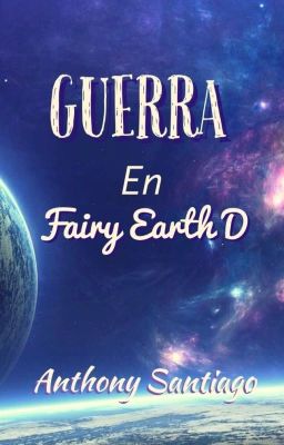 Guerra En Fairy Earth D