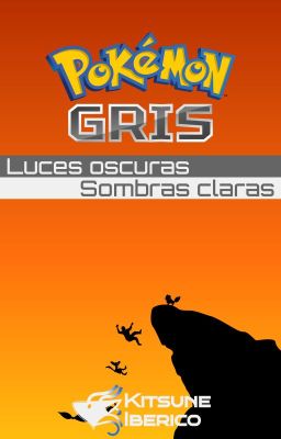 Pokémon Gris: Luces Oscuras, Sombras Claras