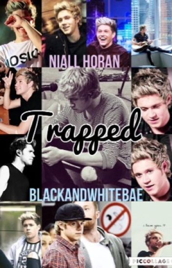 Trapped |niall Horan|