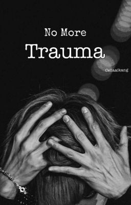 no More Trauma - 『 Taeyong x ____...