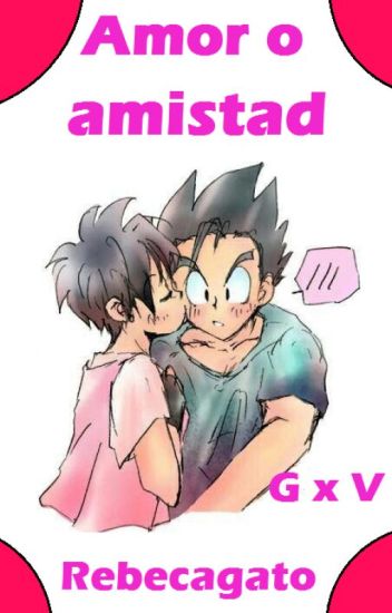 ♥♥amor O Amistad (gohan X Videl ) ♥♥