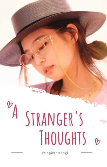 A Stranger's Thoughts | Jenlisa