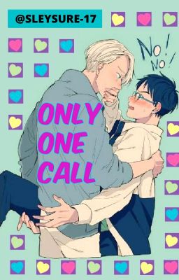 Only One Call