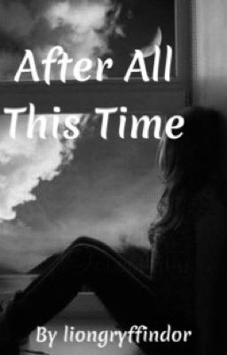 After all This Time (girlxgirl)
