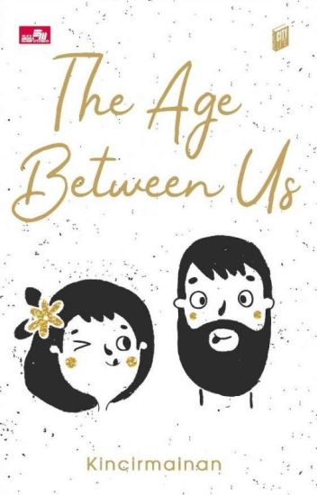 The Age Between Us (sudah Terbit)