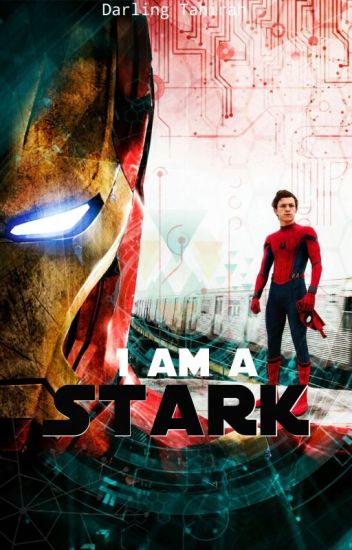 I Am A Stark (peter Parker)