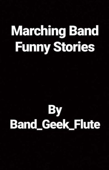 Marching Band Funny Stories