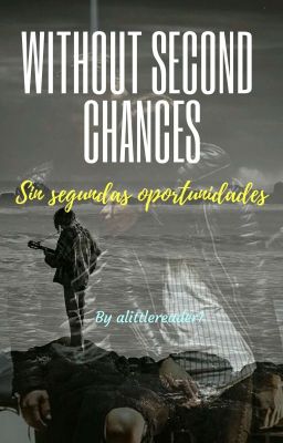 Without Second Chances