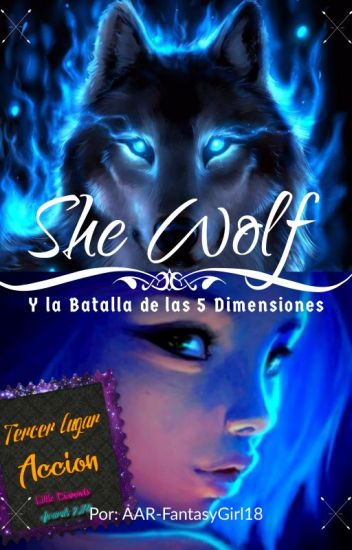 She Wolf [loba] Y La Batalla De Las 5 Dimensiones