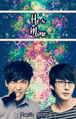 He's Mine (minjun)