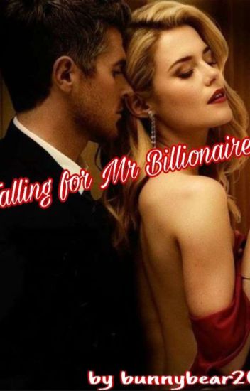 Falling For Mr Billionaire (complete!!)