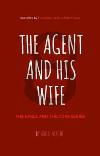 The Eagle And The Dove 8: The Agent And His Wife