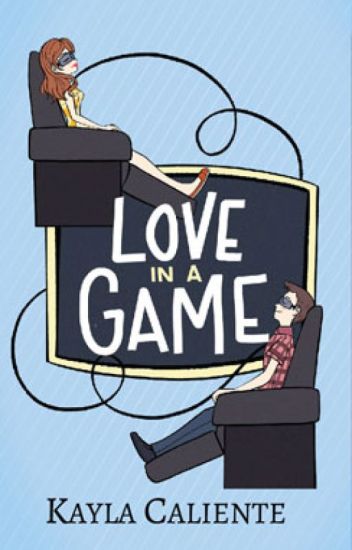 Love In A Game By Kayla Caliente (published) (completed)