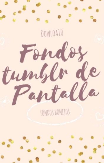 Fondos De Pantalla Tumblr