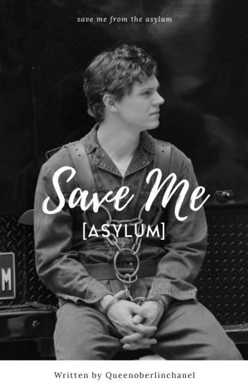 Save Me [asylum] Kit Walker.