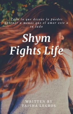 Shym Fights Life 