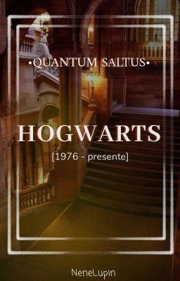 Quantum Saltus: Hogwarts  