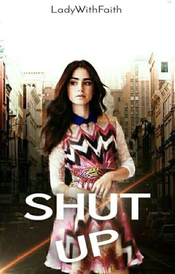 Shut Up! 🔚 Novela Cristiana.