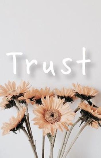 Trust (matsuhana Au)