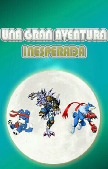 Digimon; Una Gran Aventura Inesperada (yaoi +18/gay)