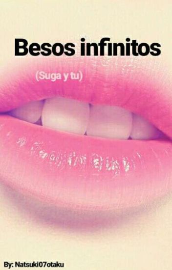 Besos Infinitos (suga Y Tu )