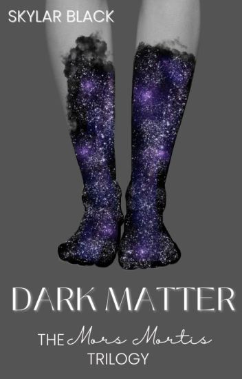 Dark Matter - The Mors Mortis Trilogy Book 2