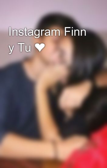 Instagram Finn Y Tu ❤️