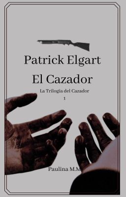 Patrick Elgart, El Cazador.