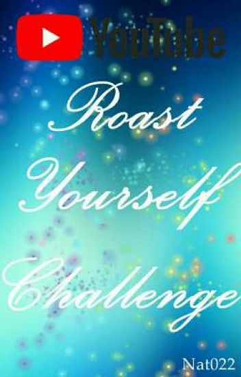 Roast Yourself Challenge | Letras
