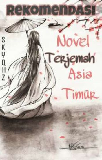 Rekomendasi Novel Terjemah Asia Timur