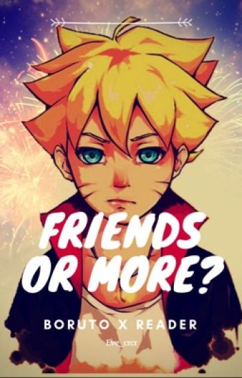 Friends Or More? ( X Reader )