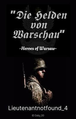 𝕯𝖎𝖊 𝕳𝖊𝖑𝖉𝖊𝖓 𝖛𝖔𝖓 𝖂𝖆𝖗𝖘𝖈𝖍𝖆𝖚: Heroes Of Warsaw