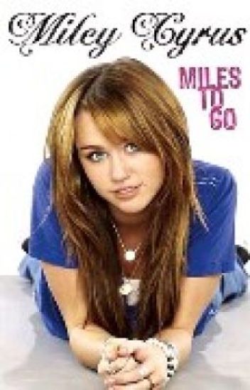 Miley Cyrus " La Vida Por Delante - Miles To Go"