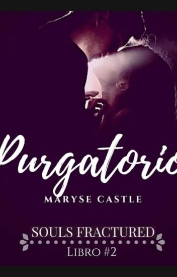 Purgatorio |souls Fractured #2|