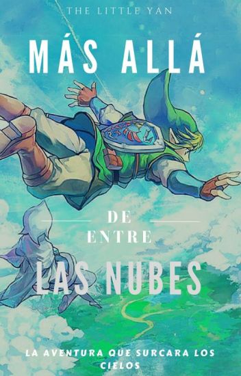 Link & Tú 《más Allá De Entre Las Nubes》the Legend Of Zelda Skyward Sword