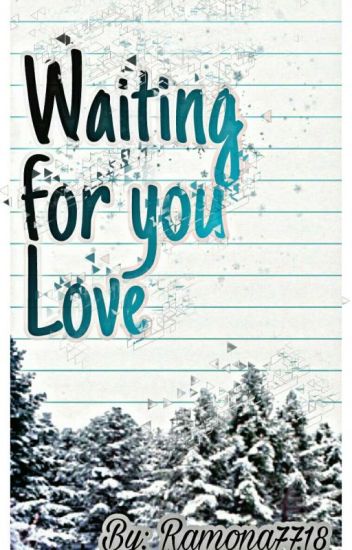 Waiting For You Love