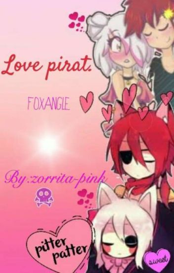 Love Pirat. Foxangle