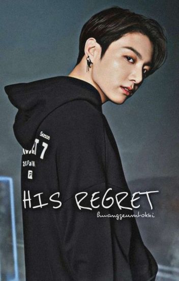 His Regret [jungkook Ff] Book 1