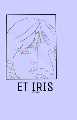 et Iris (taehyung) (sin Editar)