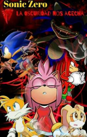 Sonic Zero: La Oscuridad Nos Acecha [terminada]