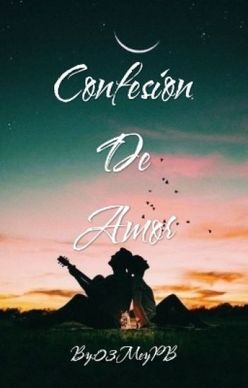 Confesion De Amor