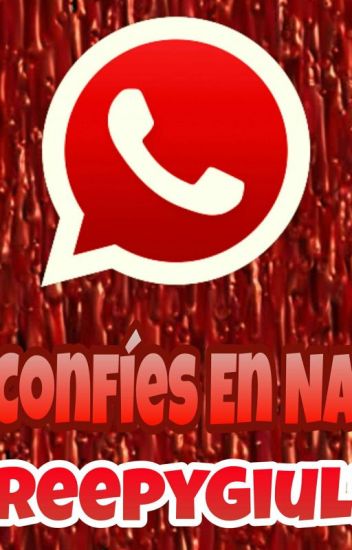 No Confies En Nadie... - Historia De Terror Whatsapp