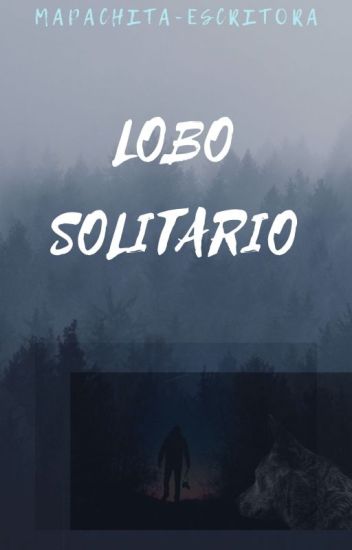 Lobo Solitario En Un Principio (#lbs 1#/ Versión 2.0)